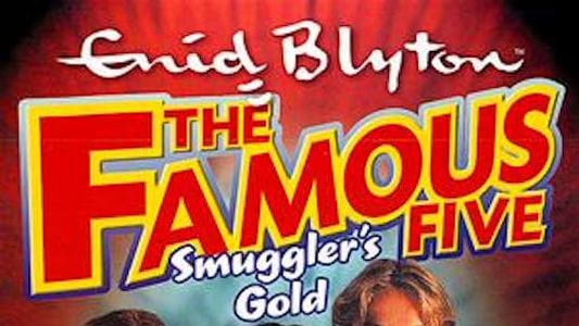 The Famouse  Five: Smuggler's Gold - The Musical
