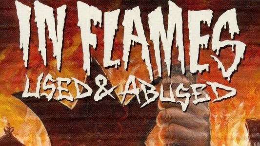 In Flames ‎: Used And Abused...In Live We Trust