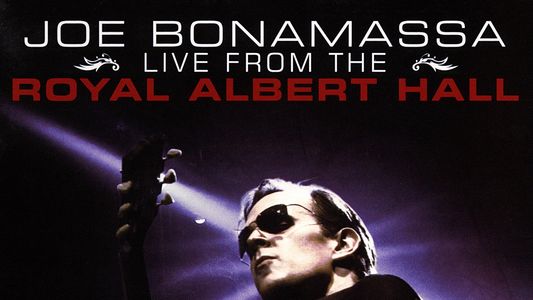 Image Joe Bonamassa: Live from the Royal Albert Hall