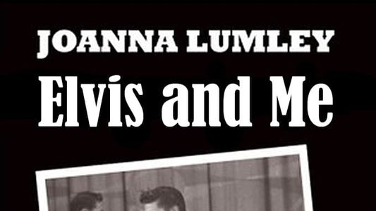 Image Joanna Lumley: Elvis and Me