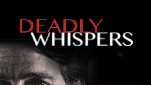 Deadly Whispers