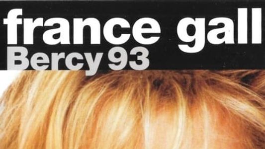 France Gall - Bercy 93
