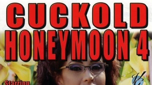 Cuckold Honeymoon 4