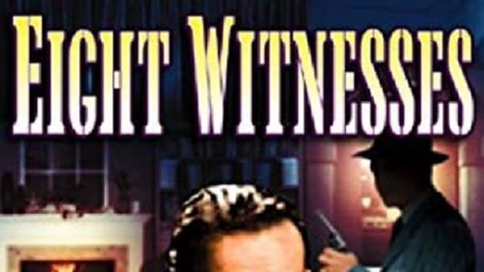 Eight Witnesses