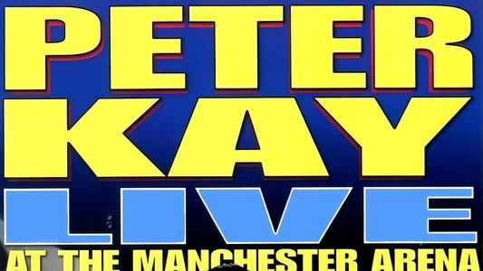 Image Peter Kay: Live at the Manchester Arena