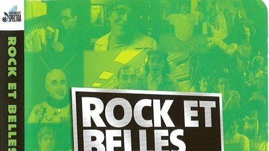 Rock et Belles Oreilles: The DVD 1989-1990