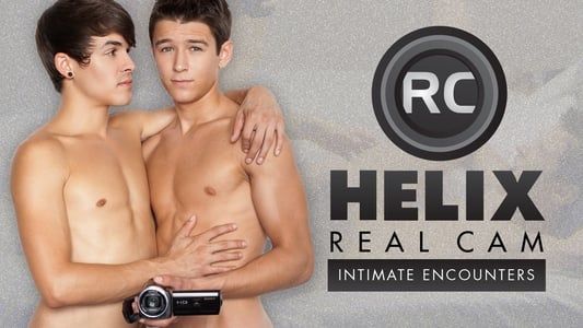 Helix RealCam: Intimate Encounters