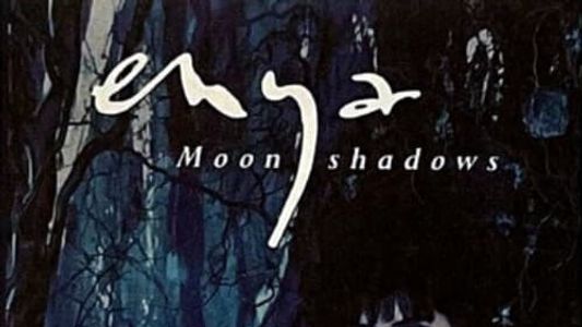 Enya: Moonshadows