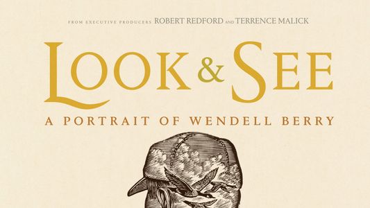 Image Look & See: A Portrait of Wendell Berry
