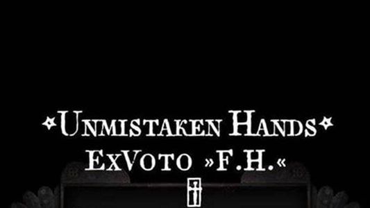 Image Unmistaken Hands: Ex Voto F.H.