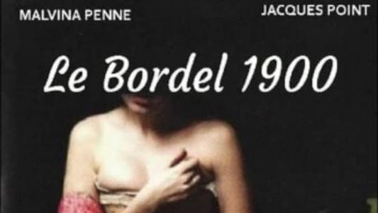 Le Bordel, 1ère époque : 1900