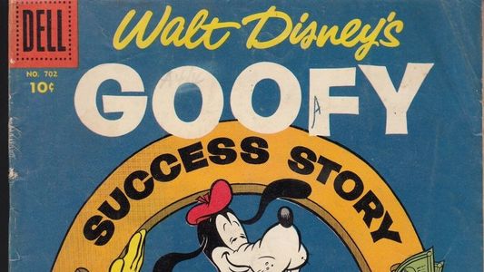 The Goofy Success Story