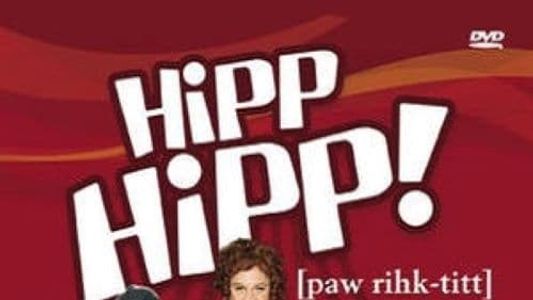 HippHipp! [paw rihk-titt]