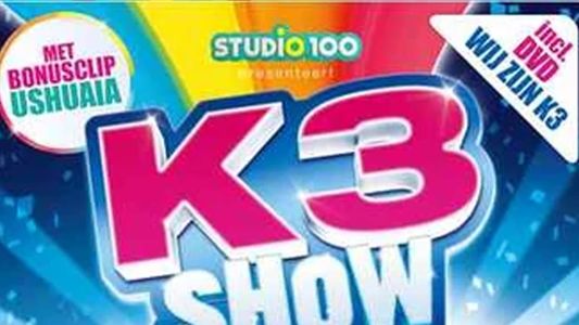 K3 Show: De Afscheidstour van Karen, Kristel & Josje