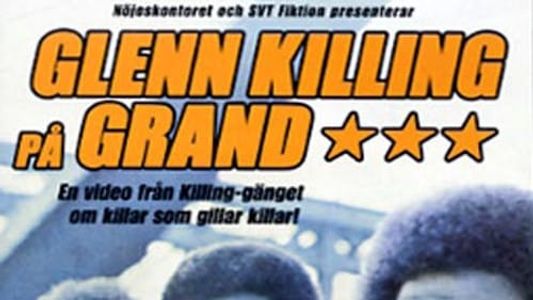 Glenn Killing på Grand