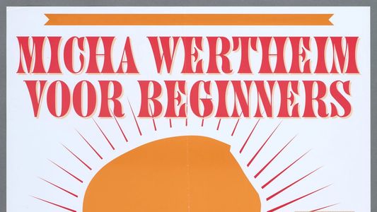 Micha Wertheim: Voor Beginners