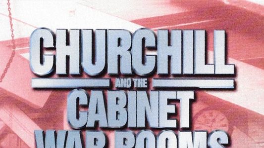 Churchill and the Cabinet War Rooms