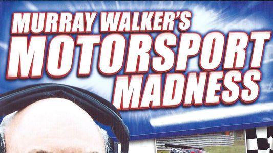 Murray Walker's Motorsport Madness