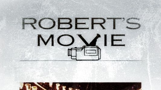 Robert'in Filmi