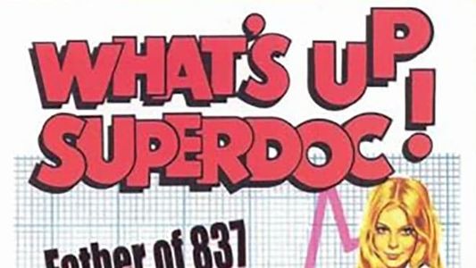What's Up Superdoc!