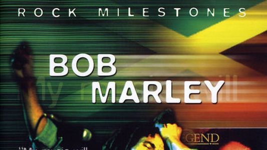 Rock Milestones: Bob Marley: Legend