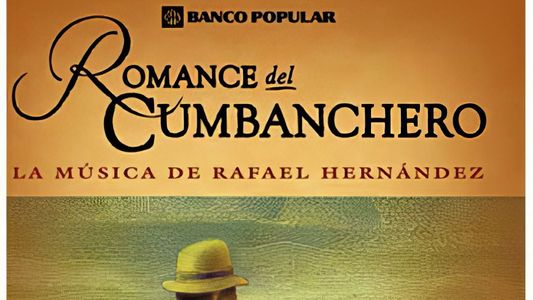 Romance del cumbanchero: la música de Rafael Hernández
