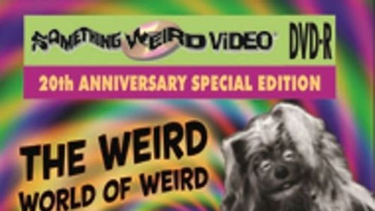 The Weird World of Weird