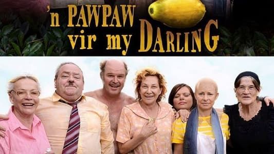'n Paw-Paw Vir My Darling