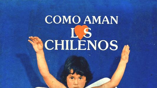 Cómo aman los chilenos
