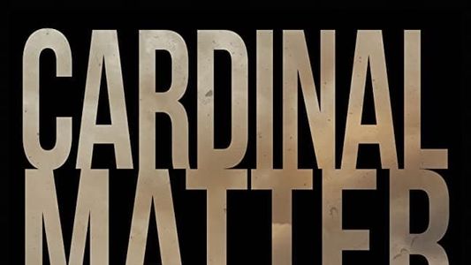 Cardinal Matter