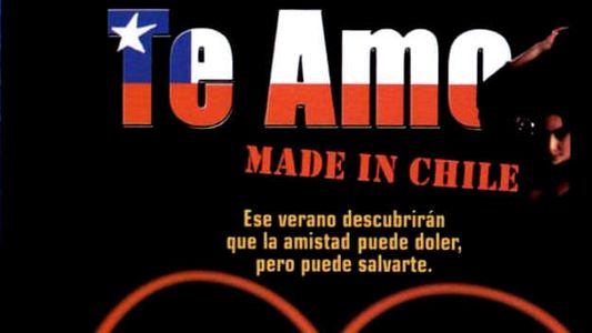 Te amo (made in Chile)