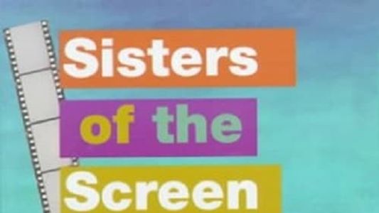 Sisters of the Screen - African Women in the Cinema