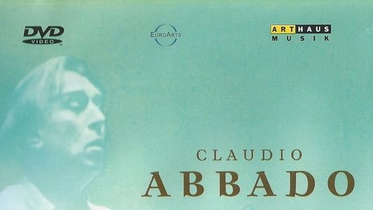 Claudio Abbado: Die Stille nach der Musik