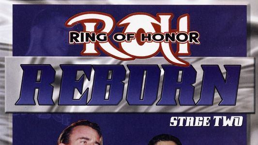 ROH: Reborn - Stage Two