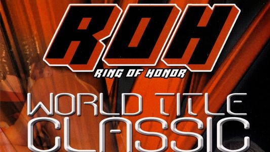 ROH: World Title Classic