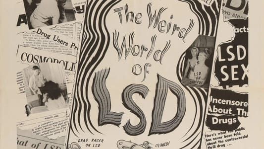 The Weird World of LSD