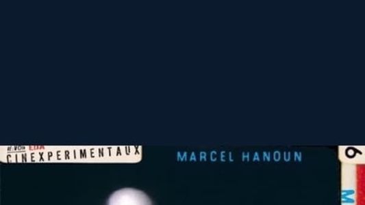 Marcel Hanoun, chemin faisant