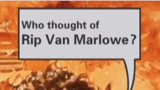 Rip Van Marlowe