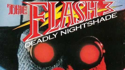 The Flash III: Deadly Nightshade