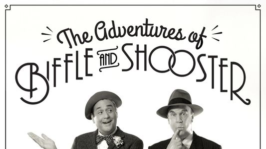 The Adventures of Biffle and Shooster