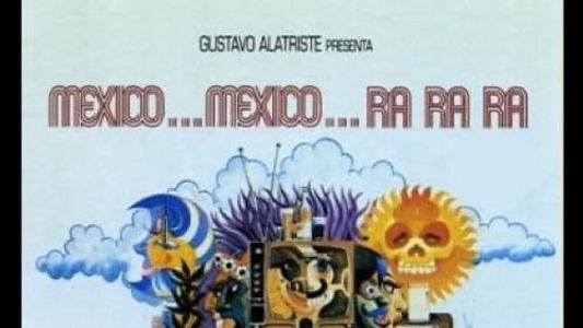 Mexico, Mexico, ra, ra, ra!
