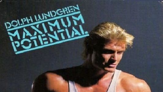 Dolph Lundgren: Maximum Potential
