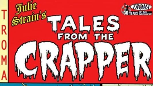 Tales from the Crapper