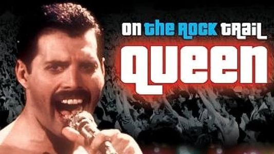 Queen: On the Rock Trail