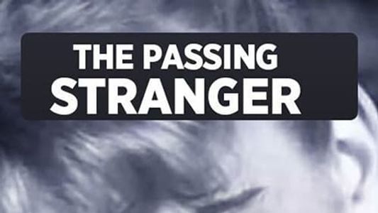 The Passing Stranger