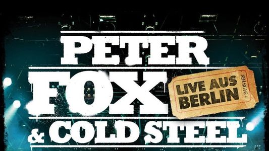 Peter Fox & Cold Steel: Live aus Berlin