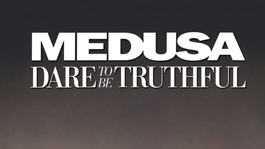 Image Medusa: Dare To Be Truthful