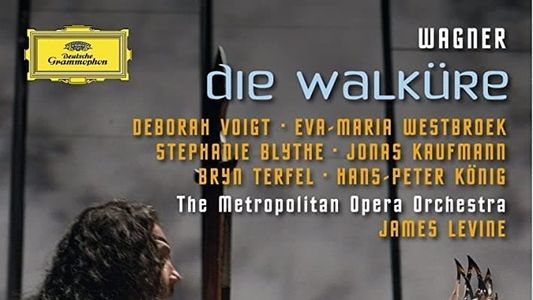 The Metropolitan Opera: Die Walküre