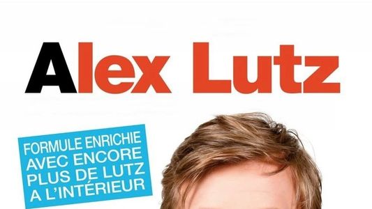 Alex Lutz : Sur scène
