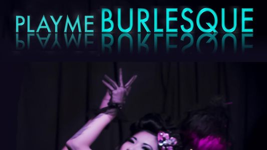 PlayMe Burlesque
